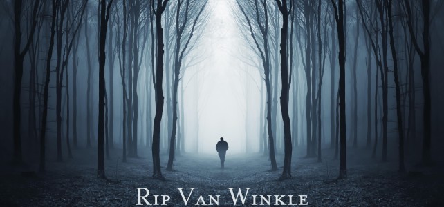 Rip Van Winkle Faith [Sermon Sound]